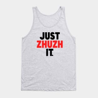 Just zhuzh it (black and red) Tank Top